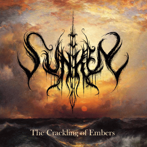 Sunken (DK) : The Crackling of Embers